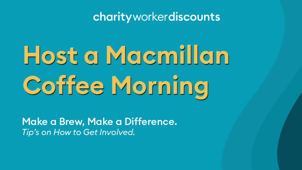 Host a Macmillan Coffee Morning: Make a Brew, Make a Difference 